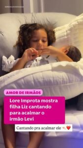 Lore Improta se emociona com atitude fofa da filha Liz acalmando o irmão Levi